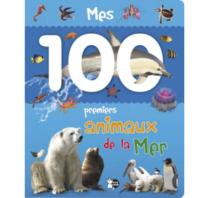Mes 100 Premiers Animaux de la Mer - Livres et histoires | Edunova