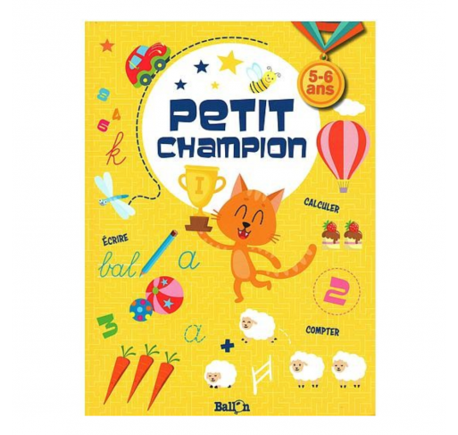 Petit Champion 5-6 Ans Ecrire, Compter, Calculer - Livres et histoires | Edunova